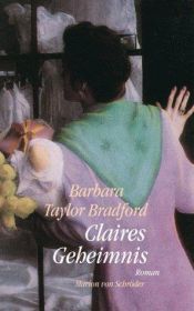 book cover of Claires Geheimnis by Barbara Taylor Bradford