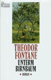 book cover of Unterm Birnbau by Theodor Fontane