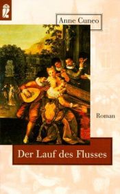 book cover of Der Lauf des Flusses by Anne Cuneo