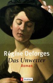 book cover of Das Unwetter by Régine Deforges