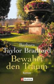 book cover of Bewahrt den Traum by Barbara Taylor Bradford