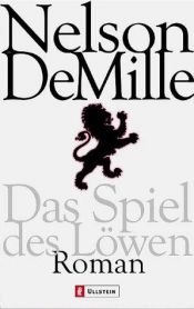 book cover of Das Spiel des Löwen engl. The Lion's Game by Nelson DeMille