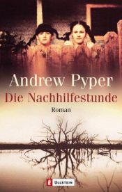 book cover of Die Nachhilfestunde by Andrew Pyper