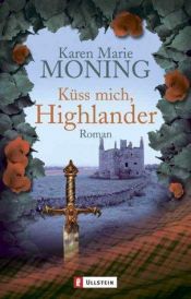 book cover of Küss mich, Highlander! by Karen Marie Moning