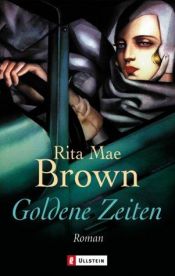 book cover of Goldene Zeiten by Rita Mae Brown