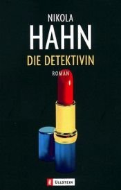 book cover of Die Detektivin by Nikola Hahn