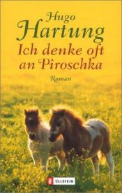 book cover of Ich denke oft an Piroschka by Hugo Hartung