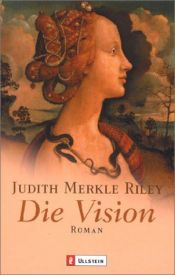 book cover of Die Vision by Judith Merkle Riley