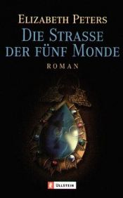 book cover of Die Straße der fünf Monde by Elizabeth Peters