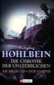 book cover of Die Chronik der Unsterblichen 1 by Wolfgang Hohlbein