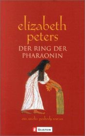 book cover of Der Ring der Pharaonin by Elizabeth Peters