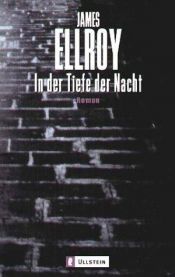 book cover of In der Tiefe der Nacht by James Ellroy