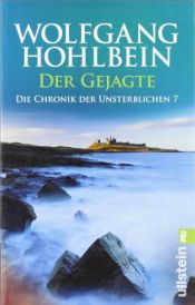 book cover of Die Chronik der Unsterblichen 07. Der Gejagte. by Wolfgang Hohlbein
