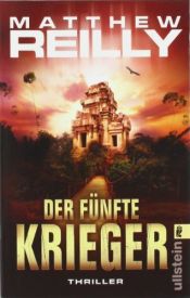 book cover of Der fünfte Krieger by Matthew Reilly