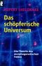 Das schöpferische Universum: Die Theorie der morphogenetischen Felder und der morphischen Resonanz