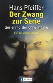 book cover of Der Zwang zur Serie by Hans Pfeiffer