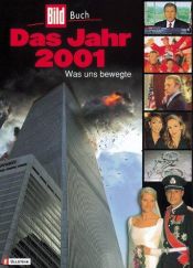 book cover of Das Jahr 2001 by Kai Diekmann