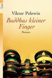 book cover of Buddhas kleiner Finger by Wiktor Olegowitsch Pelewin