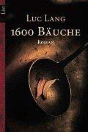 book cover of 1600 Bäuche by Luc Lang