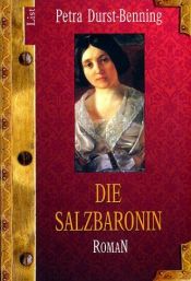 book cover of Die Salzbaronin by Petra Durst-Benning