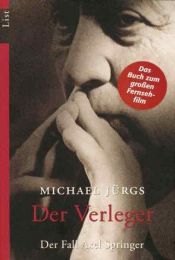 book cover of Der Verleger - Der Fall Axel Springer by Michael Jürgs