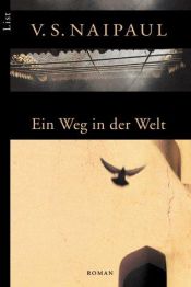 book cover of Ein Weg in der Welt by V. S. Naipaul