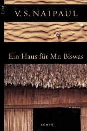 book cover of Ein Haus für Mr. Biswas. by V. S. Naipaul