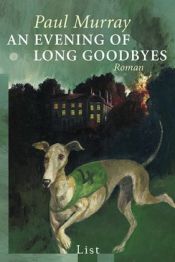 book cover of An Evening of Long Goodbyes by Paul Murray