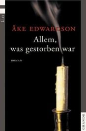 book cover of Allem, was gestorben war (Privatdetektiv Jonathan Wide 1) by Åke Edwardson