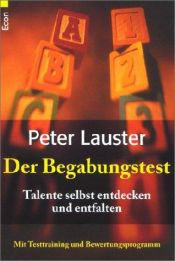 book cover of Der Begabungstest. Talente selbst entdecken und entfalten. by Peter Lauster