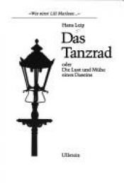 book cover of Das Tanzrad oder Die Lust und Mühe eines Daseins by Hans Leip