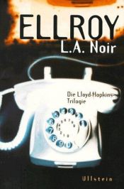 book cover of L.A. Noir. Sonderausgabe by James Ellroy