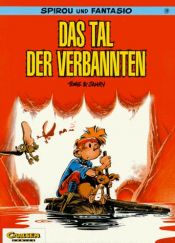 book cover of Spirou und Fantasio, Carlsen Comics, Bd.39, Das Tal der Verbannten by Tome (Philippe Vandevelde)