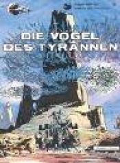 book cover of Die Vögel des Tyrannen by Jean-Claude Mézières