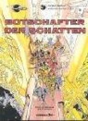 book cover of Valerian und Veronique, Bd.6, Botschafter der Schatten by Jean-Claude Mézières