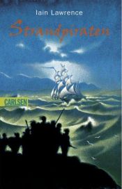 book cover of Strandpiraten by Iain Lawrence