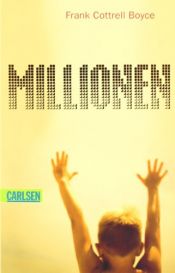 book cover of Millionen by Frank Cottrell Boyce