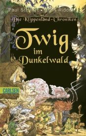 book cover of Die Klippenland-Chroniken 01. Twig im Dunkelwald: Bd 1 by Chris Riddell