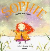 book cover of Sophie und der erste Schnee by Marie-Louise Gay