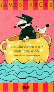 book cover of Die Glücklichen Inseln hinter dem Winde by James Krüss