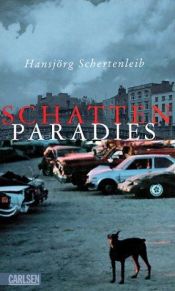 book cover of Schattenparadies. ( Ab 12 J.). by Hansjörg Schertenleib