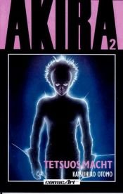 book cover of Akira Bd.02 Tetsuos Macht by Katsuhiro Ōtomo