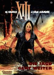 book cover of XIII, Bd.14, Die Jagd geht weiter by Van Hamme (Scenario)