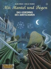 book cover of Mit Mantel und Degen, Bd.1, Das Geheimnis der Janitscharen: BD 1 by Alain Ayroles