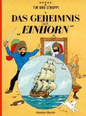 book cover of Tim und Struppi, Carlsen Comics, Neuausgabe, Bd.10, Das Geheimnis der "Einhorn" by Herge