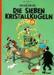 book cover of Tim und Struppi, Carlsen Comics, Neuausgabe, Bd.12, Die sieben Kristallkugeln by Herge