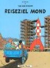 book cover of Reiseziel Mond by Herge