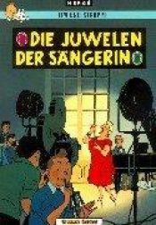 book cover of Die Juwelen der Sängerin by Herge