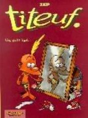 book cover of Titeuf, Bd.2, Gar nicht übel . . . by Zep