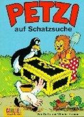 book cover of Petzi, Bd.16, Petzi auf Schatzsuche: Eine Bildergeschichte by Carla Hansen